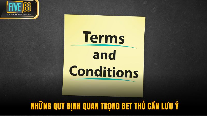 Những quy định quan trọng bet thủ cần lưu ý