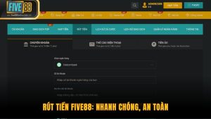Rút Tiền Five88: Nhanh Chóng, An Toàn, Xử Lý Trong Phút Chốc